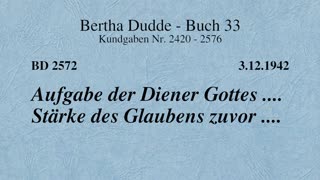 BD 2572 - AUFGABE DER DIENER GOTTES .... STÄRKE DES GLAUBENS ZUVOR ....