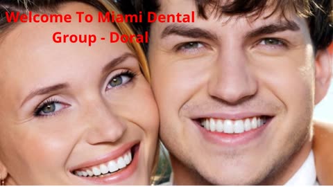 Miami Dental Group - #1 Teeth Whitening in Doral, FL