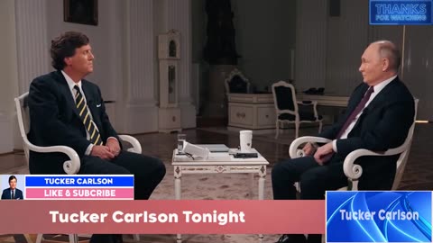 Tucker Carlson interviews Vladimir Putin Feb 8th 2024 ... WOW !!!