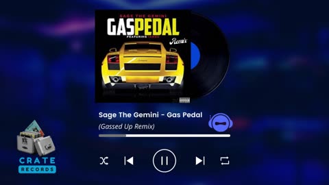 Sage The Gemini - Gas Pedal (Gassed Up Remix) | Crate Records