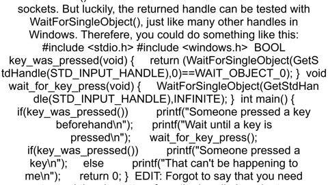 How can I detect if there is input waiting on stdin on windows