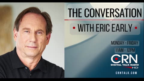 The Conversation with Eric Early 9-5-23