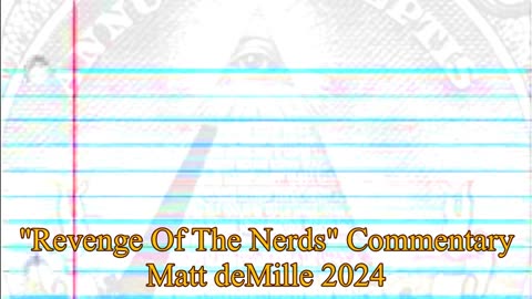 Matt deMille Movie Commentary Episode 414: Revenge Of The Nerds