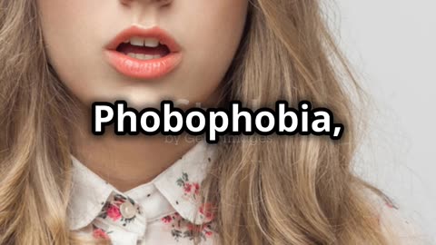 Phobias You Already Have