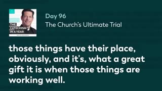 Day 96: The Church’s Ultimate Trial — The Catechism in a Year (with Fr. Mike Schmitz)