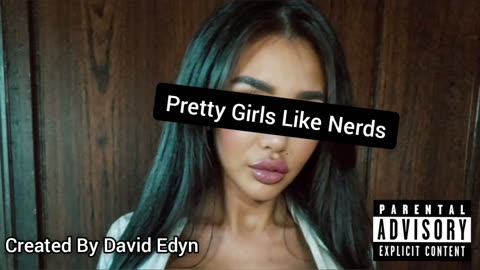 David Edyn - Pretty Girls Like Nerds (Original Song)