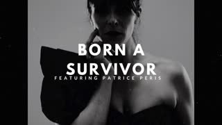 Patrice Peris-Born A Survivor