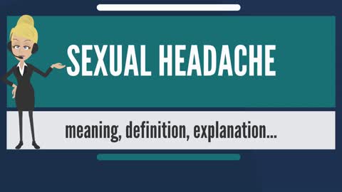 What is SEXUAL HEADACHE?