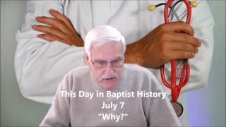 This Day in Baptist History July 7
