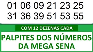 - PALPITES DOS NÚMEROS DA MEGA SENA COM 12 DEZENAS- b