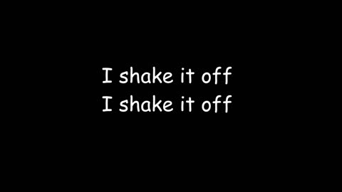 Shake it off (Lyrics) - Taylor Swift