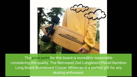 See Reviews: Retrospec Zed Longboard Pintail Bamboo Long Board Skateboard Cruiser Whitecap, One...