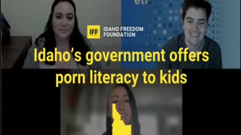 Idaho state government is encouraging K-12 minors to consume pornography without any shame.