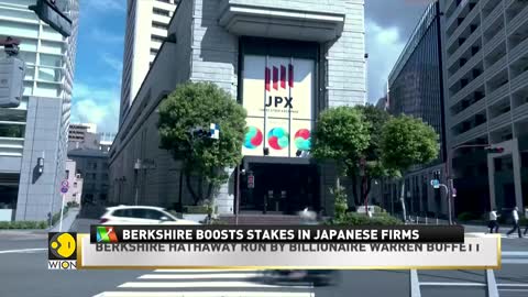 World Business Watch: Berkshire boosts stakes in Japanese firms