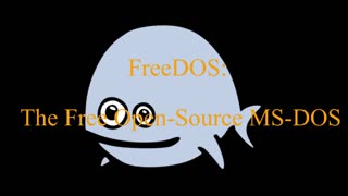 FreeDOS: The Free Open-Source MS-DOS