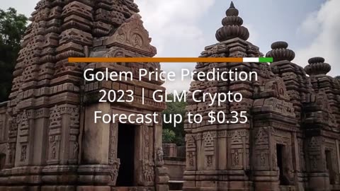 Golem Price Prediction 2023 GLM Crypto Forecast up to $0.35