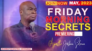 FRIDAY SECRETS, 5TH MY 2023 | Apostle Joshua Selman Commanding Your Morning