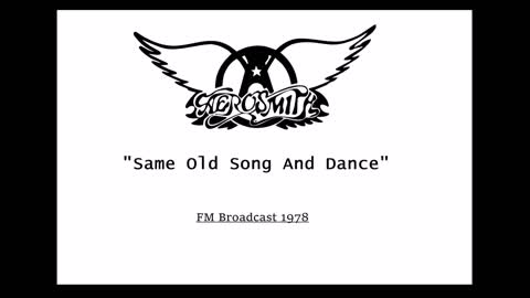 Aerosmith - Same Old Song And Dance (Live in Philadelphia 1978) FM Broadcast