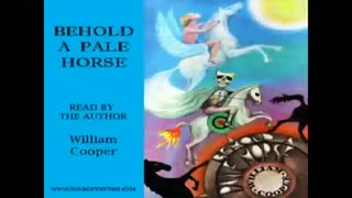BEHOLD A PALE HORSE" (FULL AUDIOBOOK) by Bill Cooper Read by Bill Cooper