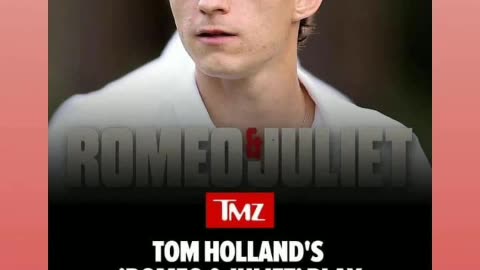 Tom Holland plays romeo and Juliet 5/15/24