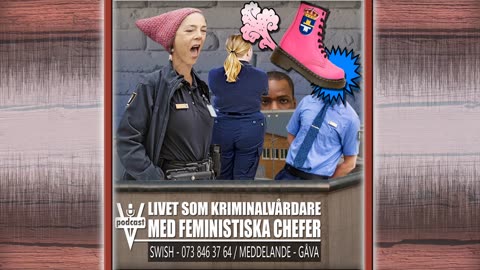 LIVET SOM KRIMINALVÅRDARE - MED FEMINISTISKA CHEFER