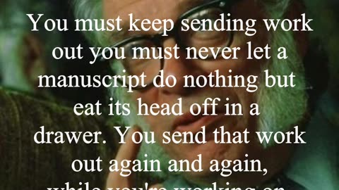 Isaac Asimov Quote - You must keep sending work out...