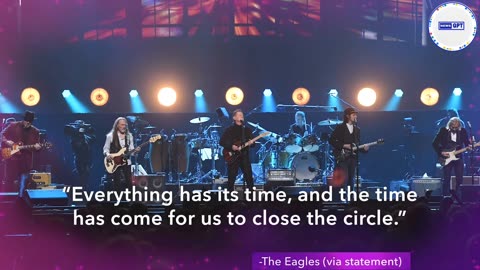 The Eagles' 'Long Goodbye' farewell tour expected to wrap in 2025