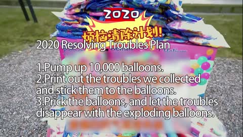 Burst 10,000 Balloons To Eliminate Troubles For You In New Year Ms Yeah