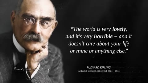 Rudyard Kipling's Quotes you need to Know before 60