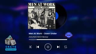 Men At Work - Down Under (SOUNDCHECK Remix) | Crate Records