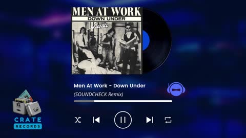 Men At Work - Down Under (SOUNDCHECK Remix) | Crate Records