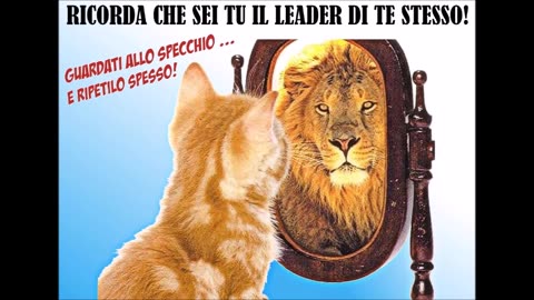 Sei tu il Leader di te stesso ( You are your own leader)