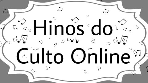 Hinos do culto online - Bolívia 31/08/2023 19:00