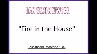 Dan Reed Network - Fire In The House (Live in Portland, Oregon 1987) Soundboard