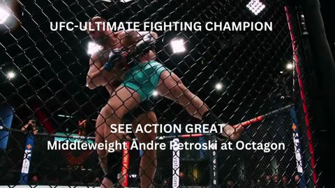 See Action Great Middleweight Andre Petroski at Octagon