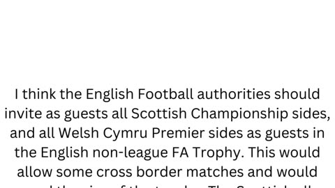 Invite Scottish and Welsh sides into the English FA Trophy.