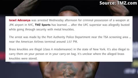 Israel Adesanya has been ARRESTED at JFK airport in New York City