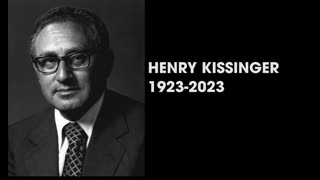 HENRY KISSINGER KICKED THE BUCKET AT 100