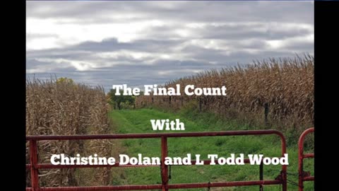 'The Final Count' With Christine Dolan And L Todd Wood 1/26/24