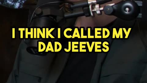 He called his dad JEEVES?!? 🤣