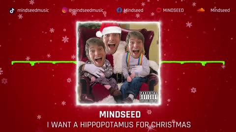 MINDSEED - I Want a Hippopotamus for Christmas (Audio)