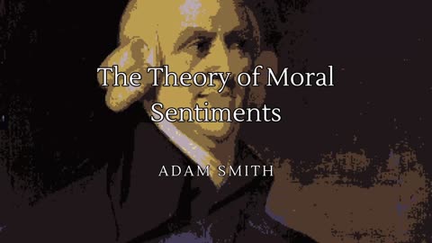 The Theory of Moral Sentiments | Audiobook Part 4/4