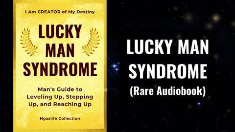 Lucky Man Syndrome - Man's Guide to Leveling Up, Stepping Up, and Reaching Up Audiobook