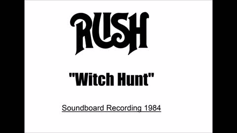 Rush - Witch Hunt (Live in Largo, Maryland 1984) Soundboard