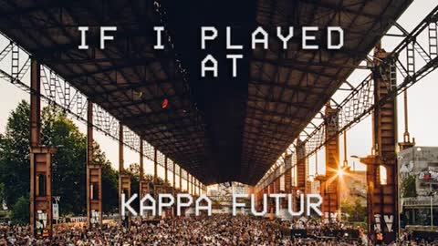 If I played at Kappa Futur by Alt Season (Adriatique, Monkey Safari, Waltervelt, AIKON, Séb Léger)
