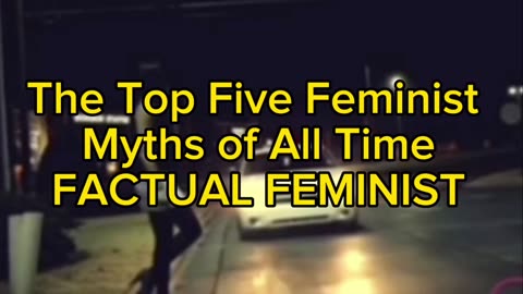 CC w/ ASL: The Top Five Feminist Myths of All Time | FACTUAL FEMINIST