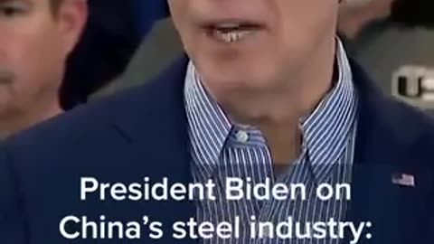 Biden - The Chinese Steel Industry Are Cheaters