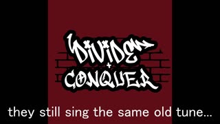 Divide+Conquer - Times Have Changed (with lyrics)