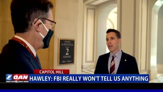 Sen. Hawley: FBI really won't tell us anything