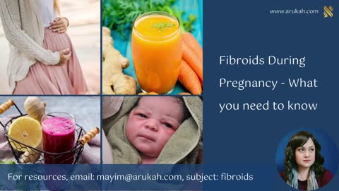 Fibroids During Pregnancy - What You Need to Know - Health Coach Certification - Arukah.com